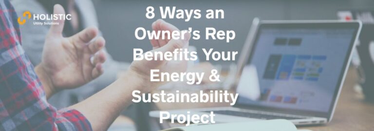 Benefits of an owner's rep on energy and sustainability projects