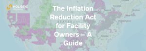 Inflation Reduction Act guide for facility owners. Solar and battery