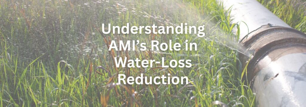 Understanding AMI’s Role in Water-Loss Reduction new image